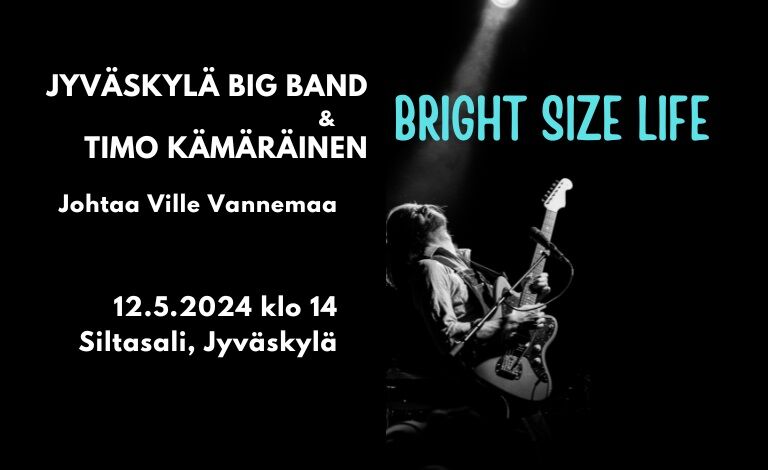 Jyväskylä Big Band & Timo Kämäräinen: Bright Size Life Biljetter