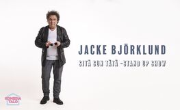 Jacke Björklund: Sitä sun tätä -stand up show