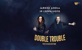 Jarkko Ahola & JP Leppäluoto