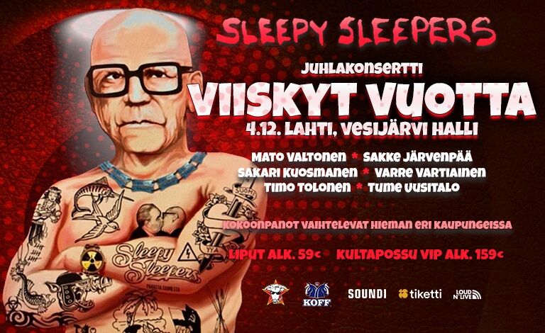 Sleepy Sleepers - Viiskyt Vuotta Liput