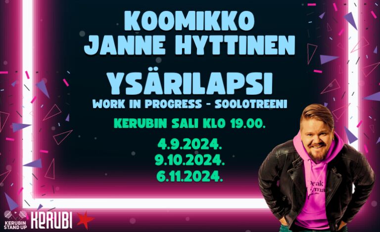 Kerubin Stand Up: Janne Hyttinen – Ysärilapsi – Work in Progress Liput
