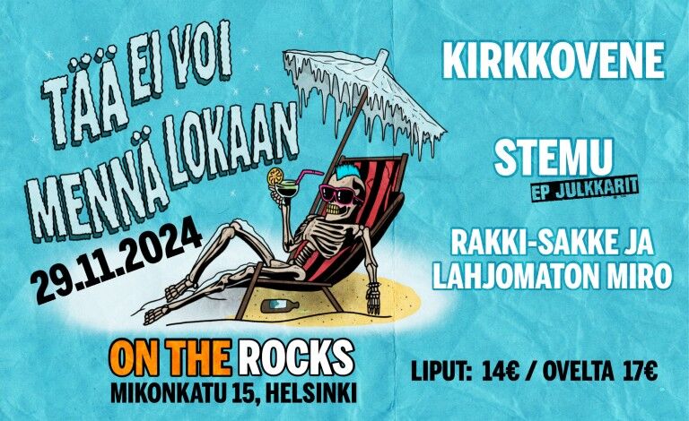 Tää ei voi mennä lokaan: Kirkkovene, Stemu (EP-julkkarit), Rakki-Sakke ja lahjomaton Miro Liput