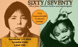 Sixty / Seventy: Olli ja Janne Haaviston syntymäpäivägaala
