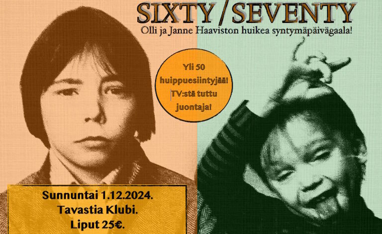 Sixty / Seventy: Olli ja Janne Haaviston syntymäpäivägaala Liput