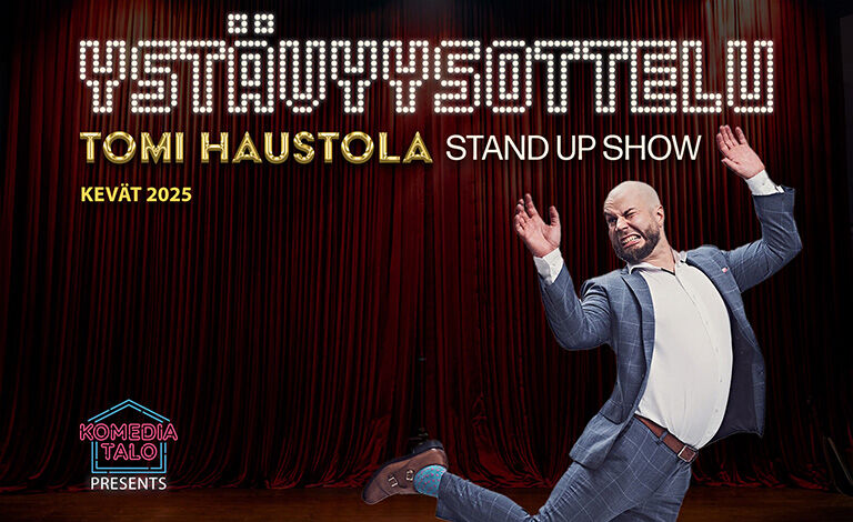 Tomi Haustola: Ystävyysottelu -stand up show Liput