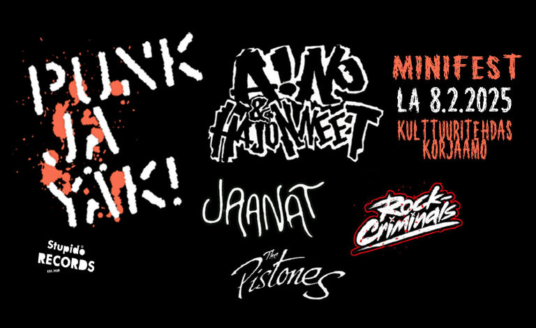 Punk ja Yäk Minifestarit: Aino & Hajonneet, Jaanat, The Pistones, Rock-Criminals Liput