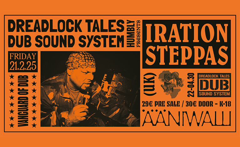 Iration Steppas (UK) with Dreadlock Tales Dub Sound System Liput