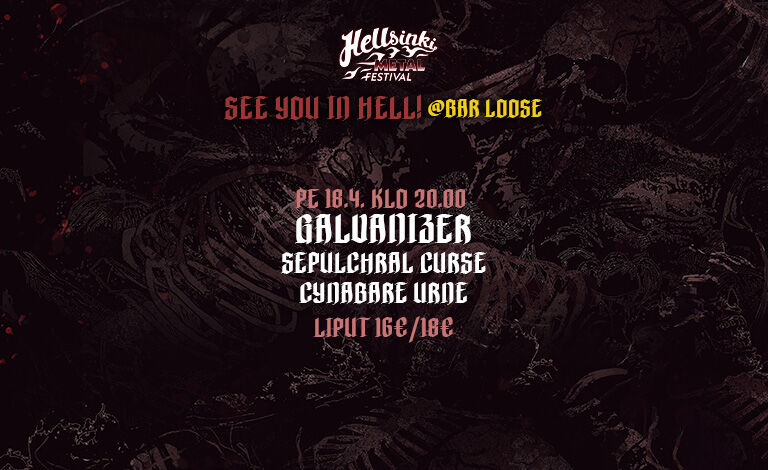 See You In Hell: Galvanizer, Sepulchral Curse, Cynabare Urne Liput