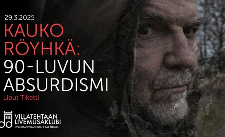 Kauko Röyhkä: 90-luvun absurdismi Liput