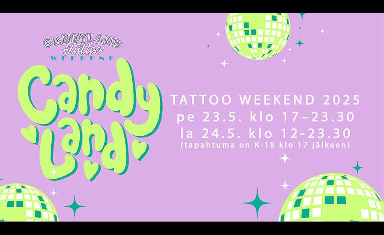 Candyland Tattoo Weekend 2025 Liput
