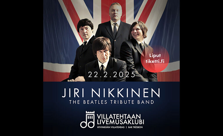 Villatehtaan livemusaklubi: Jiri Nikkinen The Beatles Tribute Band Liput