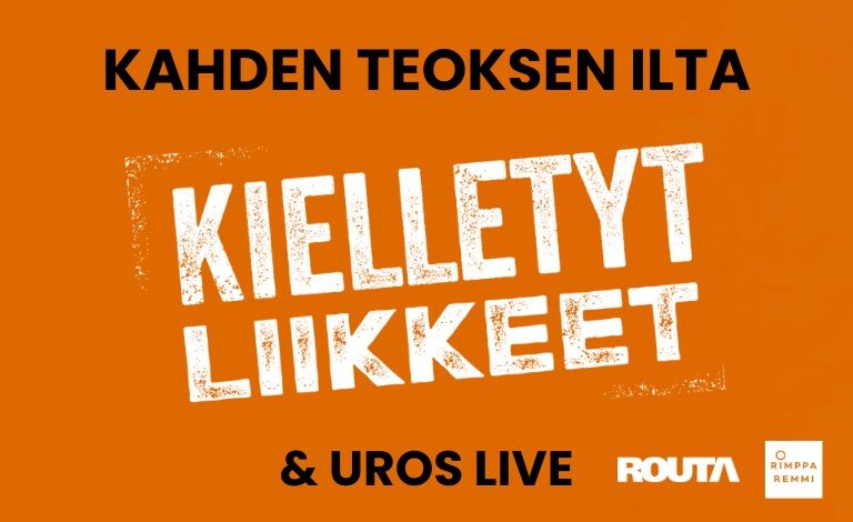 Kahden teoksen ilta: Kielletyt liikkeet ja Uros Live Biljetter