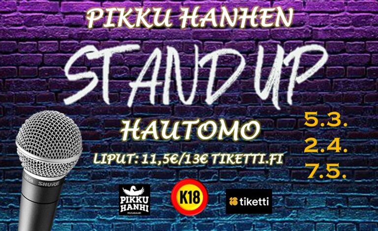 Pikku Hanhen Stand up Hautomo Liput
