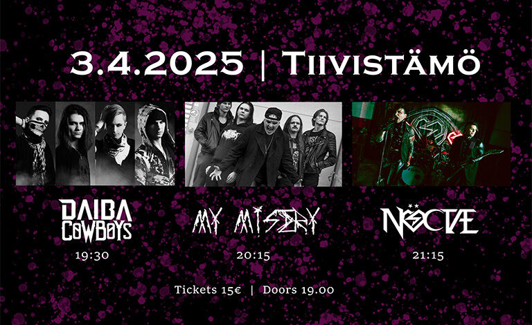 NÖCTÆ (ITA), My Misery, Daiba Cowboys Liput