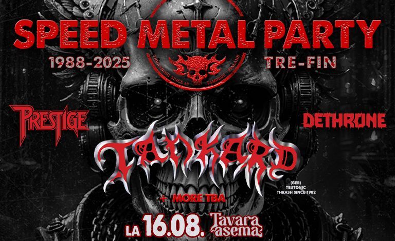 Speed Metal Party 2025: TANKARD (GER), Prestige, Dethrone + tba Liput