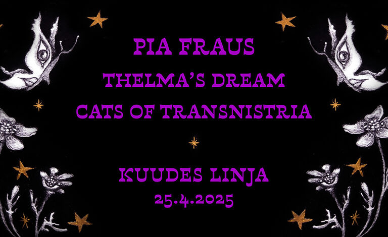 Thelma's Dream, Pia Fraus, Cats of Transnistria Liput