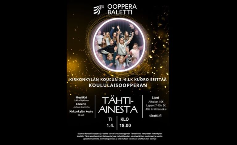 Tähtiainesta - koululaisooppera Liput