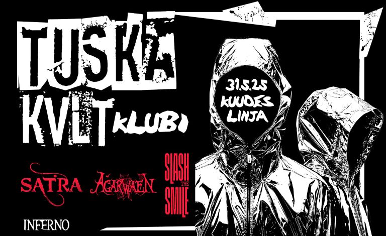 Tuska KVLT Klubi: Satra, Slash the Smile, Agarwaen Liput
