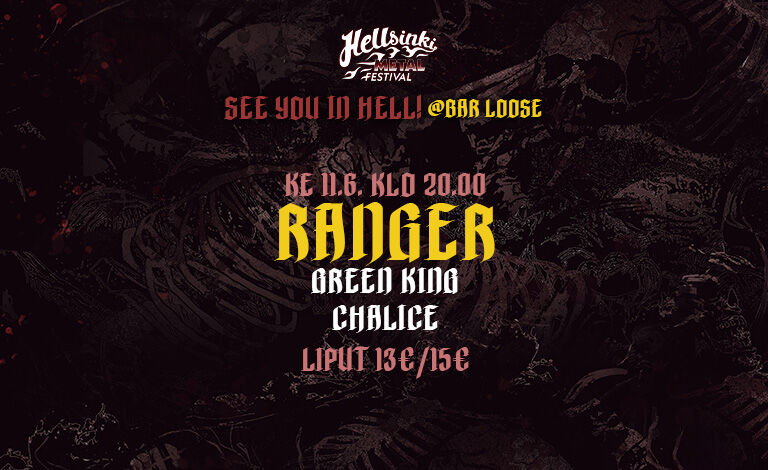 See You In Hell: Ranger, Green King, Chalice Liput