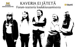 Kaveria ei jätetä liput
