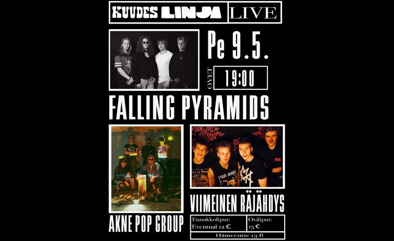 Falling Pyramids, Akne Pop Group, Viimeinen Räjähdys Liput
