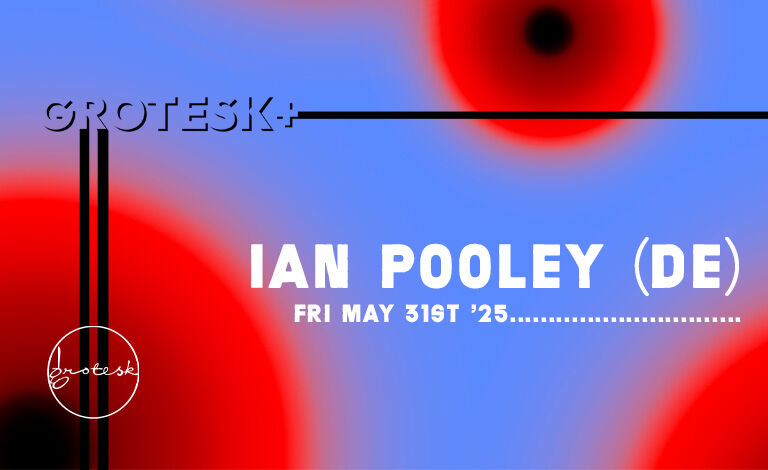 Grotesk Plus: Ian Pooley (DE) Liput