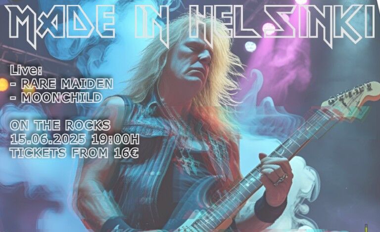 Made In Helsinki: Rare Maiden, Moonchild - tributes to Iron Maiden Liput