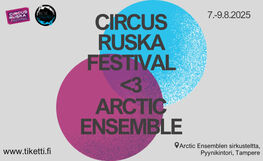 Circus Ruska Festival <3 Arctic Ensemble