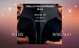 TÄÄLLÄ POHJANTÄHDEN ALLA -Stand Up-ilta liput