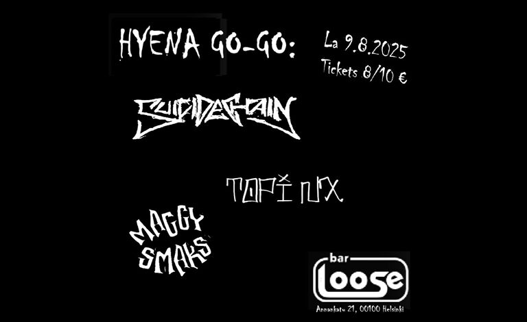 Hyena Go-Go: Suicide Chain, Maggy Smaks, Topi NX Liput