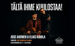Jose Ahonen & Elias Kahila: Tältä ihme kuulostaa!