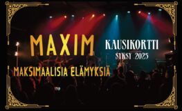 Maxim: Syyskauden kausikortti 2025