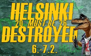 Helsinki Must Be Destroyed