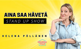 Helena Pöllänen: Aina saa hävetä -stand up show liput
