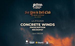 See You In Hell: Concrete Winds, Proscription, Necropsy