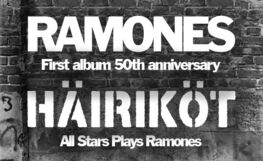 Ramones First Album 50th Anniversary: Häiriköt All Stars plays Ramones