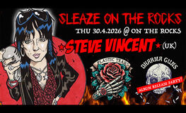 Sleaze On The Rocks: Steve Vincent (UK), Dharma Guns (levynjulkkarit), Plastic Tears