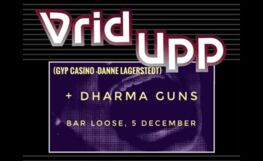 Vrid Upp (SWE) & Dharma Guns