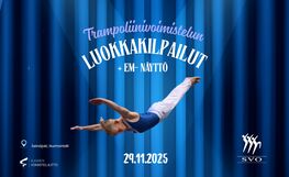 Trampoliinivoimistelun luokkakilpailut + EM näyttö