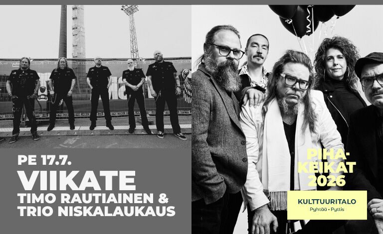 Pyhtään Kulttuuritalon pihakeikat: Viikate, Timo Rautiainen & Niskalaukaus Liput