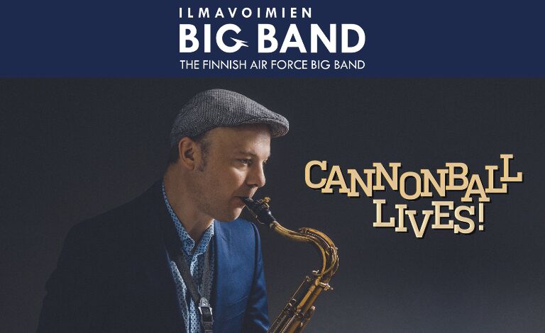 Ilmavoimien Big Band: Cannonball Lives! Liput