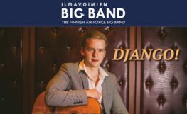 Ilmavoimien Big Band & Olli Soikkeli: DJANGO!