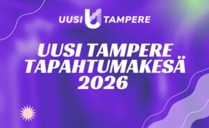 UUSI TAMPERE tapahtumakesä 2026
