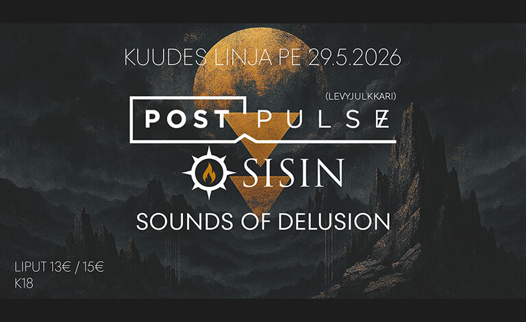 Post Pulse (levyjulkkarit), Sisin, Sounds of Delusion Liput