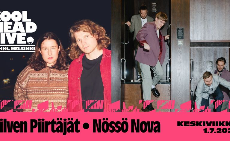 CoolHead Live: Pilven Piirtäjät + Nössö Nova