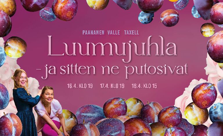 Luumujuhla - ja sitten ne putosivat Liput