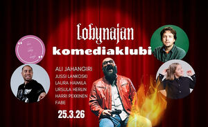 Lobynajan komediaklubi - Ali Jahangiri + Jussi Lankoski + Laura Haimila + Ursula Herlin + Harri Pekkinen + Fabe