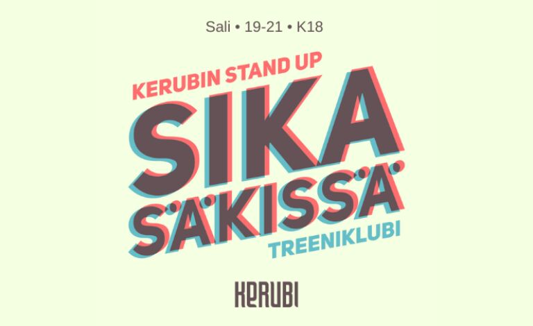 Kerubin stand up: Sika Säkissä -treeniklubi Liput