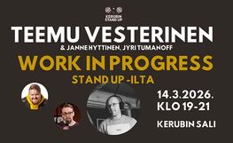 Teemu Vesterinen & Janne Hyttinen, Jyri Tumanoff - Work in Progress