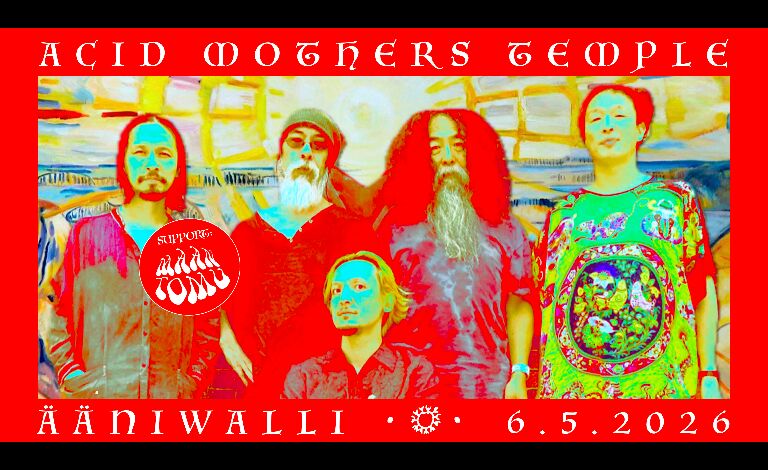 Acid Mothers Temple & The Melting Paraiso U.F.O. (JP) + Maan Tomu